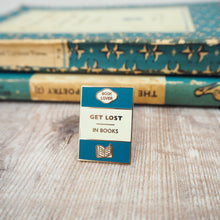 Load image into Gallery viewer, 'Get Lost In Books' Book Lover Enamel Pin Badge