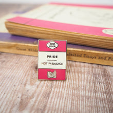 Load image into Gallery viewer, 'Pride Not Prejudice' Book Lover Enamel Pin Badge