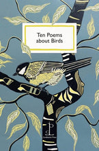 Load image into Gallery viewer, Ten Poems about Birds