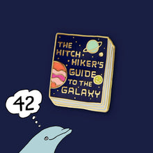 Load image into Gallery viewer, The Hitchhiker's Guide to the Galaxy Pin