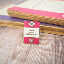 Load image into Gallery viewer, 'Pride Not Prejudice' Book Lover Enamel Pin Badge
