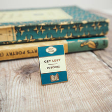 Load image into Gallery viewer, 'Get Lost In Books' Book Lover Enamel Pin Badge