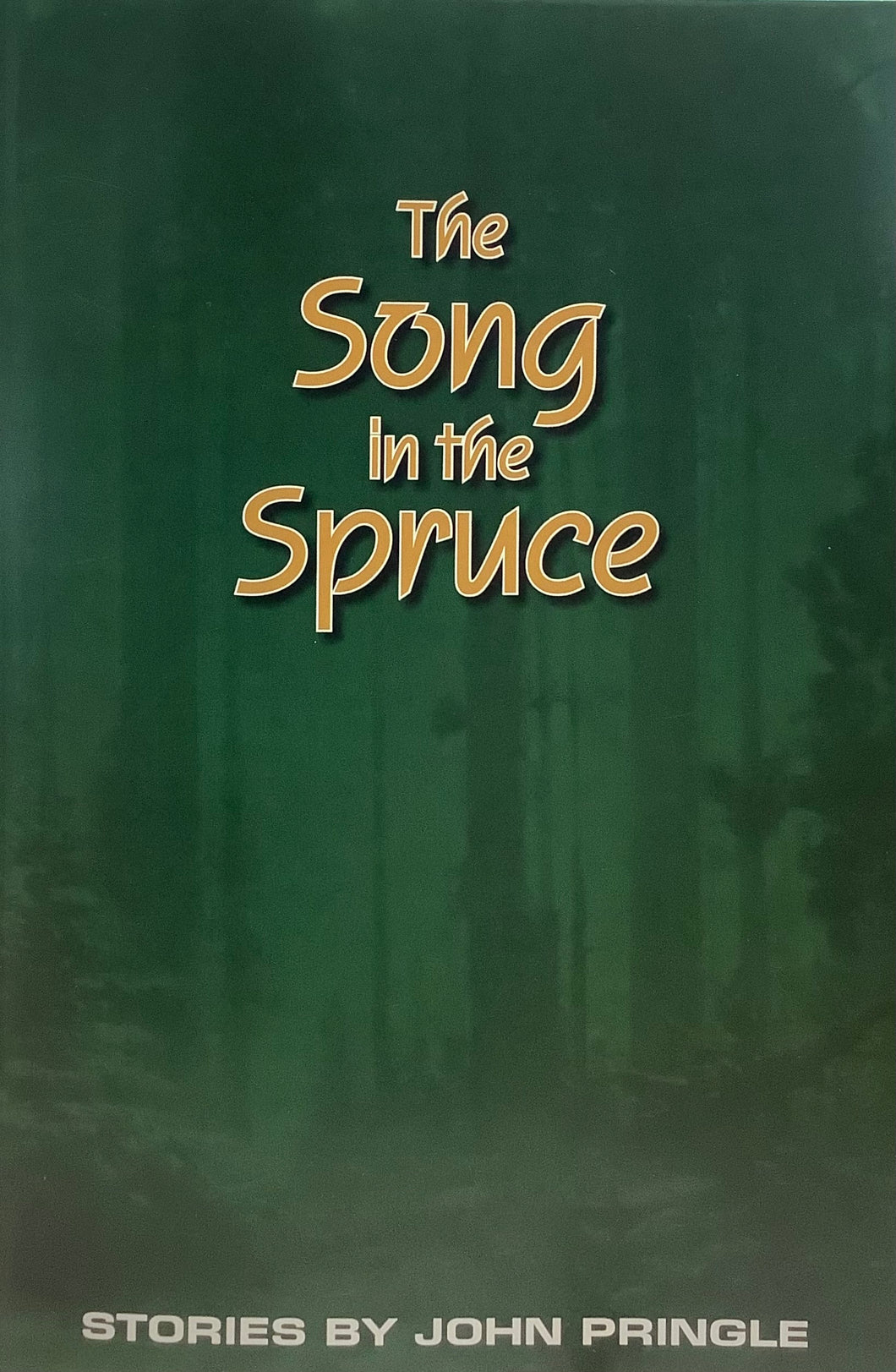 The Song in the Spruce