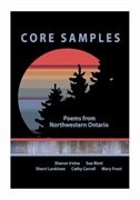 Core Samples: Poems from Northwestern Ontario