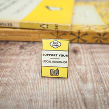 Load image into Gallery viewer, 'Support Your Local Bookshop' Book Lover Enamel Pin Badge
