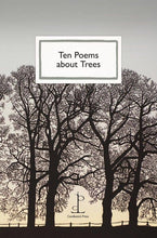 Load image into Gallery viewer, Ten Poems about Trees
