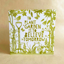 Load image into Gallery viewer, To Plant a Garden Card
