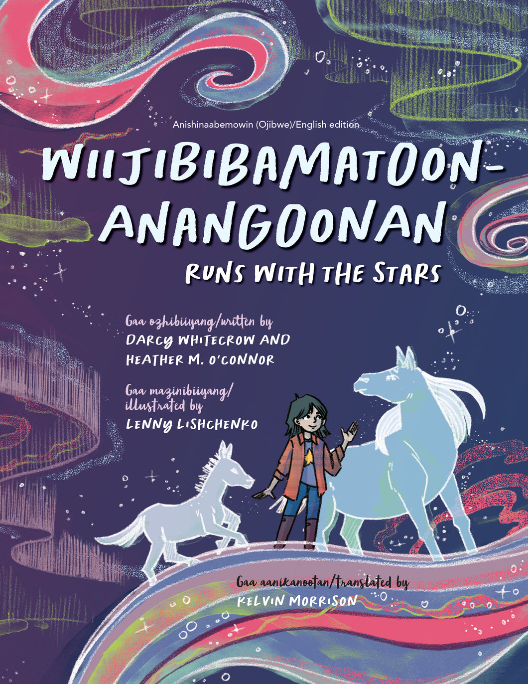 Wiijibibamatoon Anangoonan/Runs with the Stars