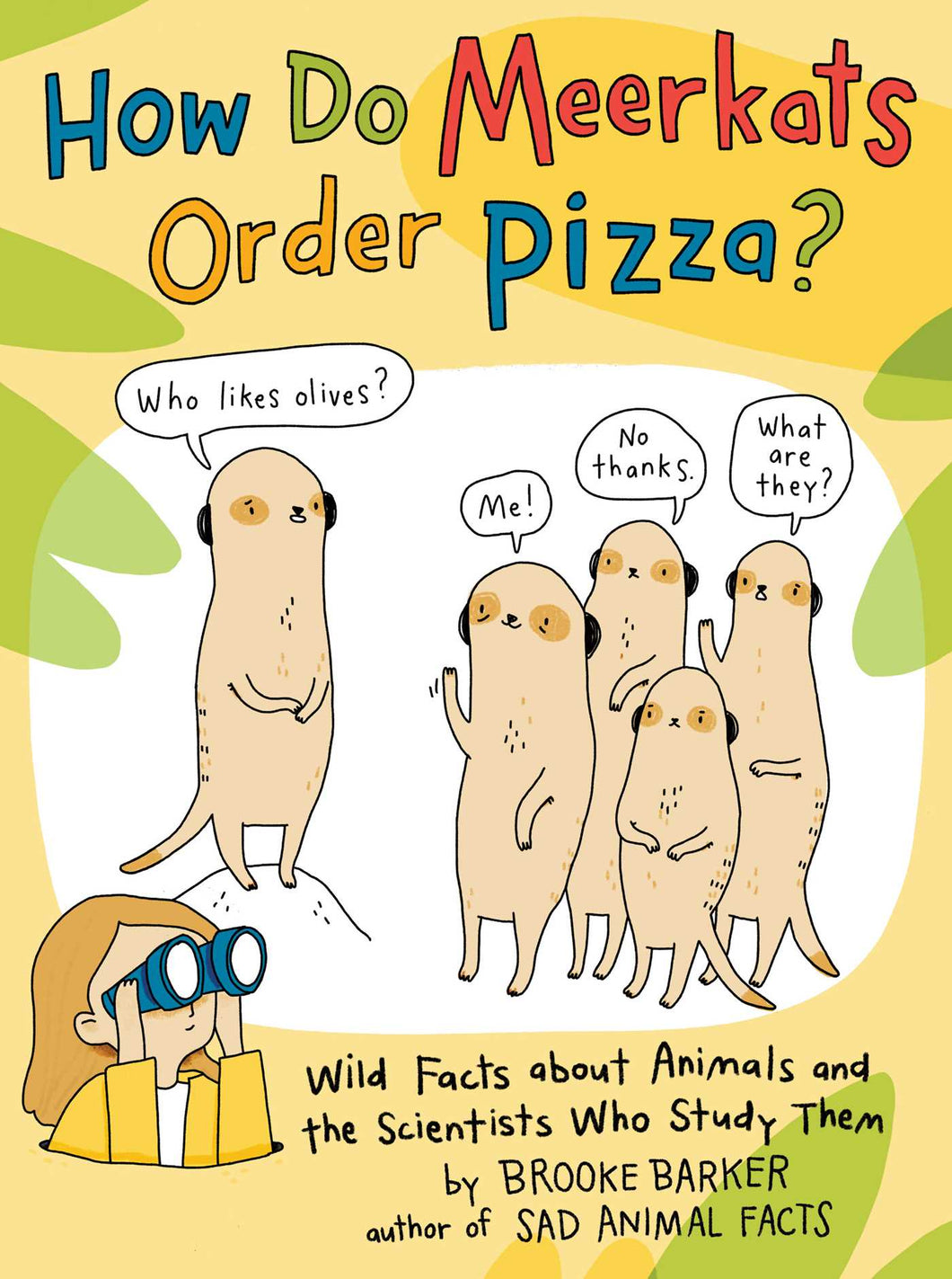 How Do Meerkats Order Pizza?