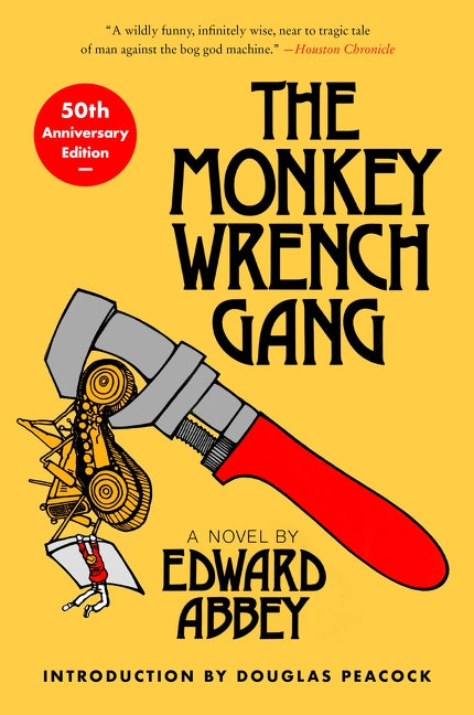 The Monkey Wrench Gang [50th Anniversary Edition]
