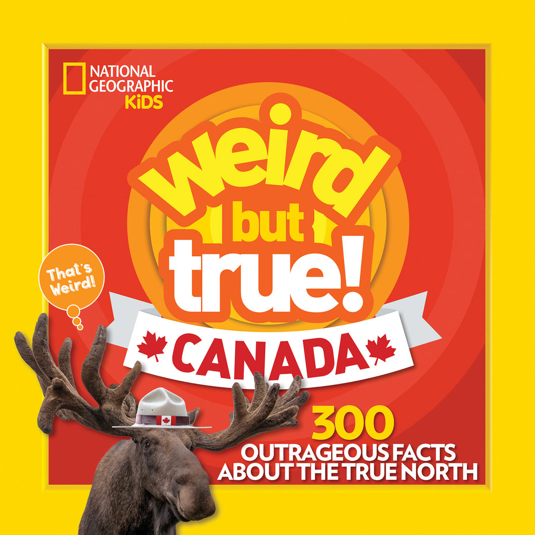 Weird But True! Canada