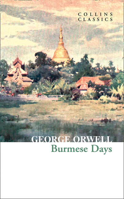 Burmese Days (Collins Classics)