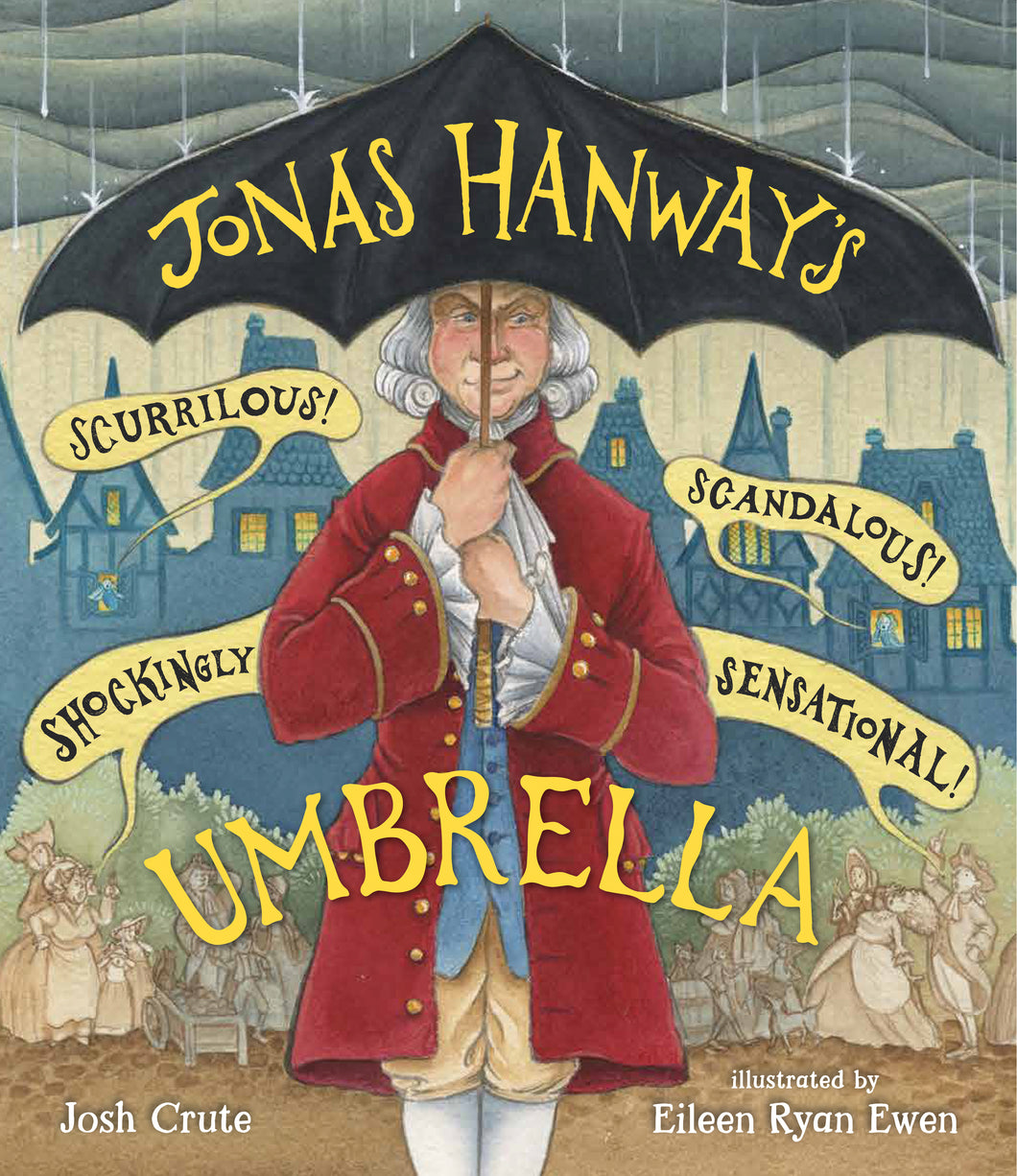 Jonas Hanway's Scurrilous, Scandalous, Shockingly Sensational Umbrella