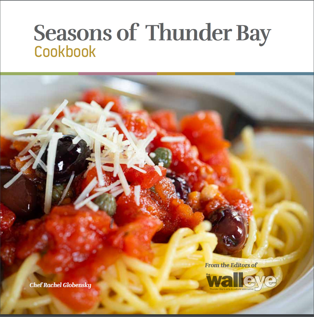 Seasons of Thunder Bay Cookbook