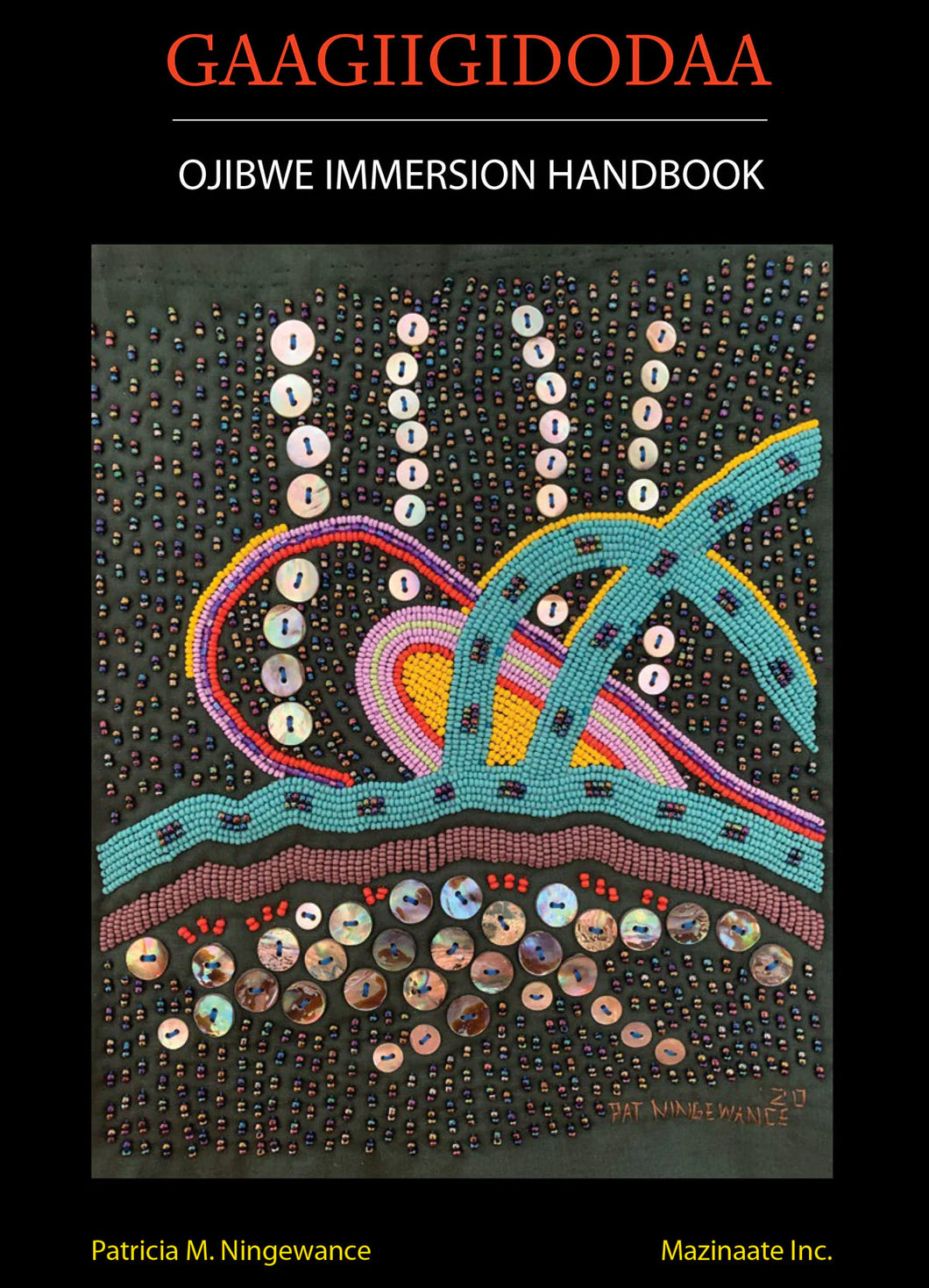 Gaagiigidodaa: Ojibwe Immersion Handbook