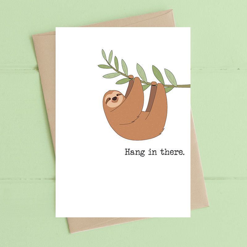 Hang in There Card