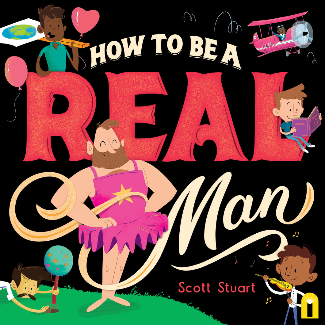 How to Be a Real Man