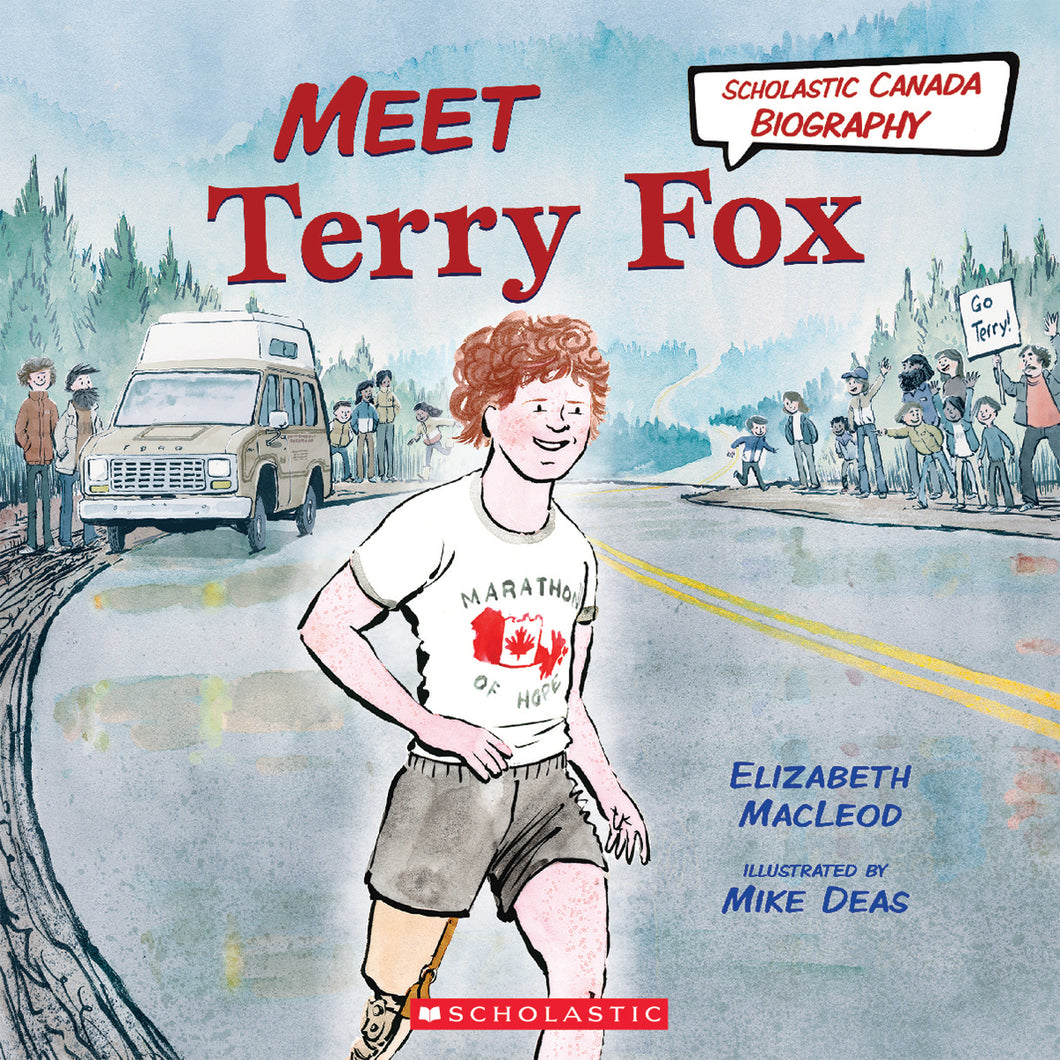 Meet Terry Fox (Scholastic Canada Biography)
