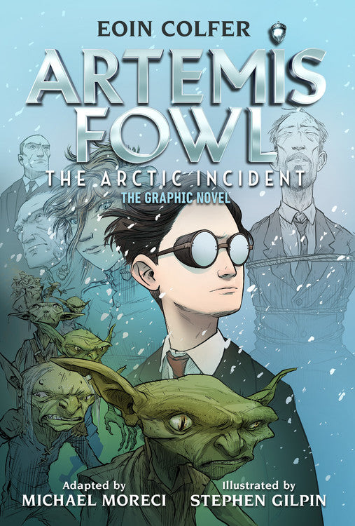 Eoin Colfer Artemis Fowl: The Arctic Incident: The Graphic Novel (Graphic Novel, The)