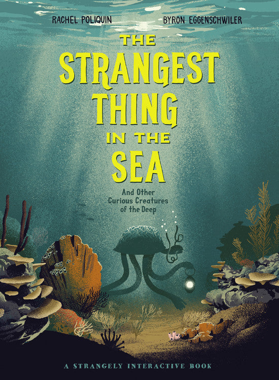 Strangest Thing in the Sea, The