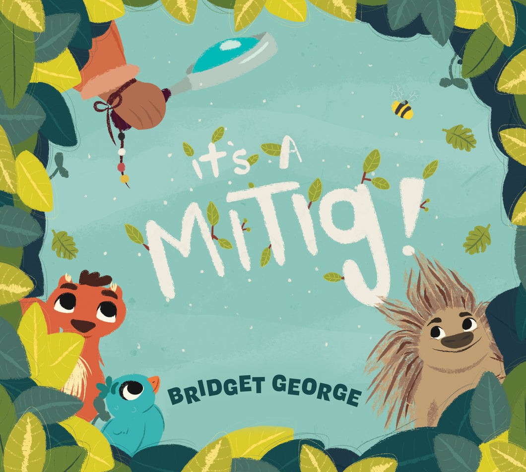 It's a Mitig!