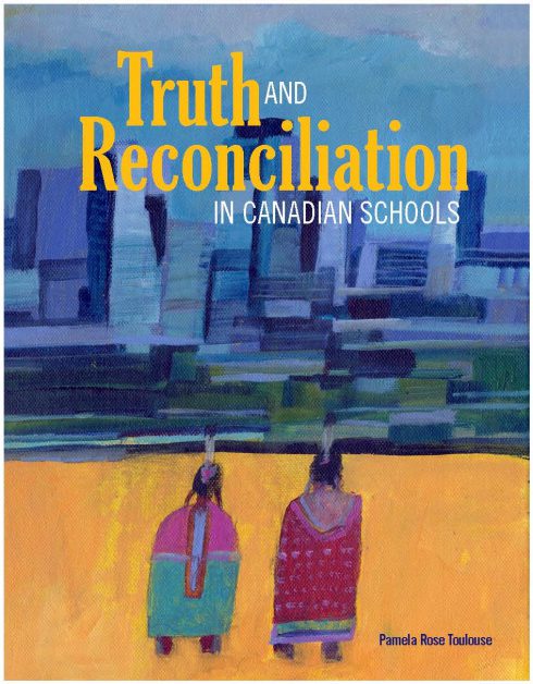 Truth and Reconciliation in Canadian Schools