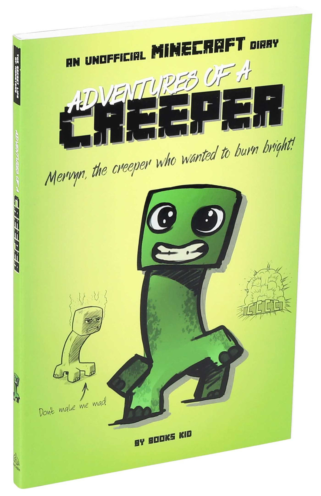 Adventures of a Creeper: An Unofficial Minecraft Diary