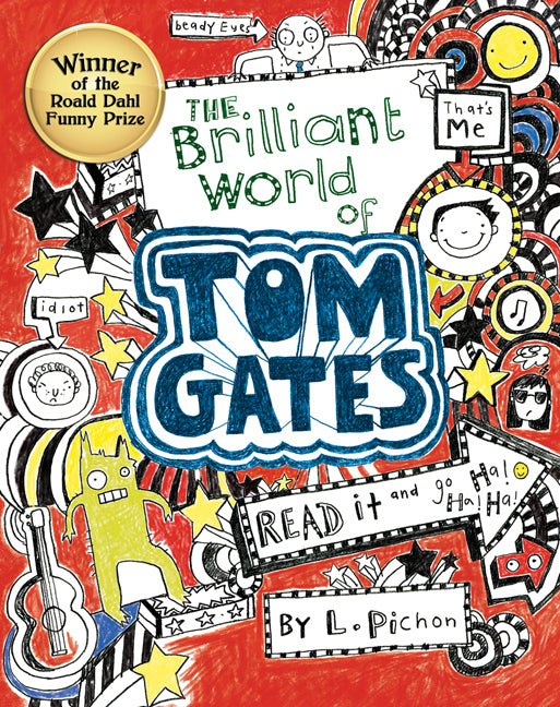 The Brilliant World of Tom Gates (Tom Gates #1)