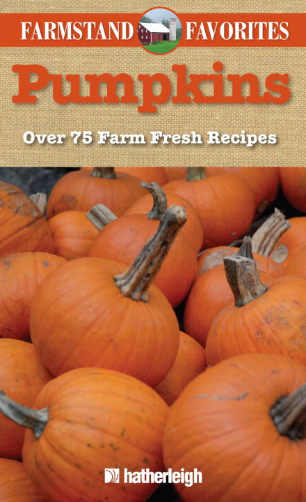 Pumpkins: Farmstand Favorites