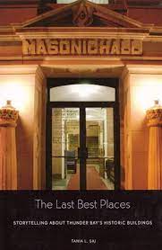 The Last Best Places: Storytelling About Thunder Bay's Historic Buildings
