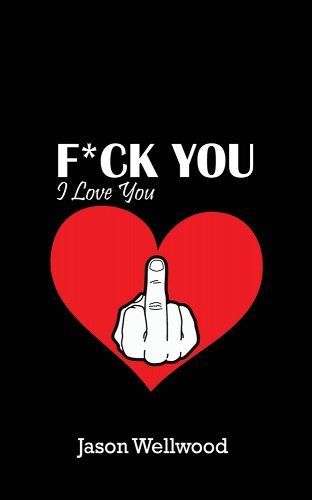 F*ck You, I Love You
