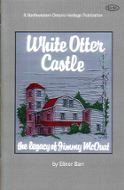 White Otter Castle by Elinor Barr